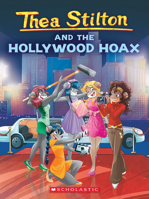 Title details for Thea Stilton and the Hollywood Hoax by Thea Stilton - Wait list